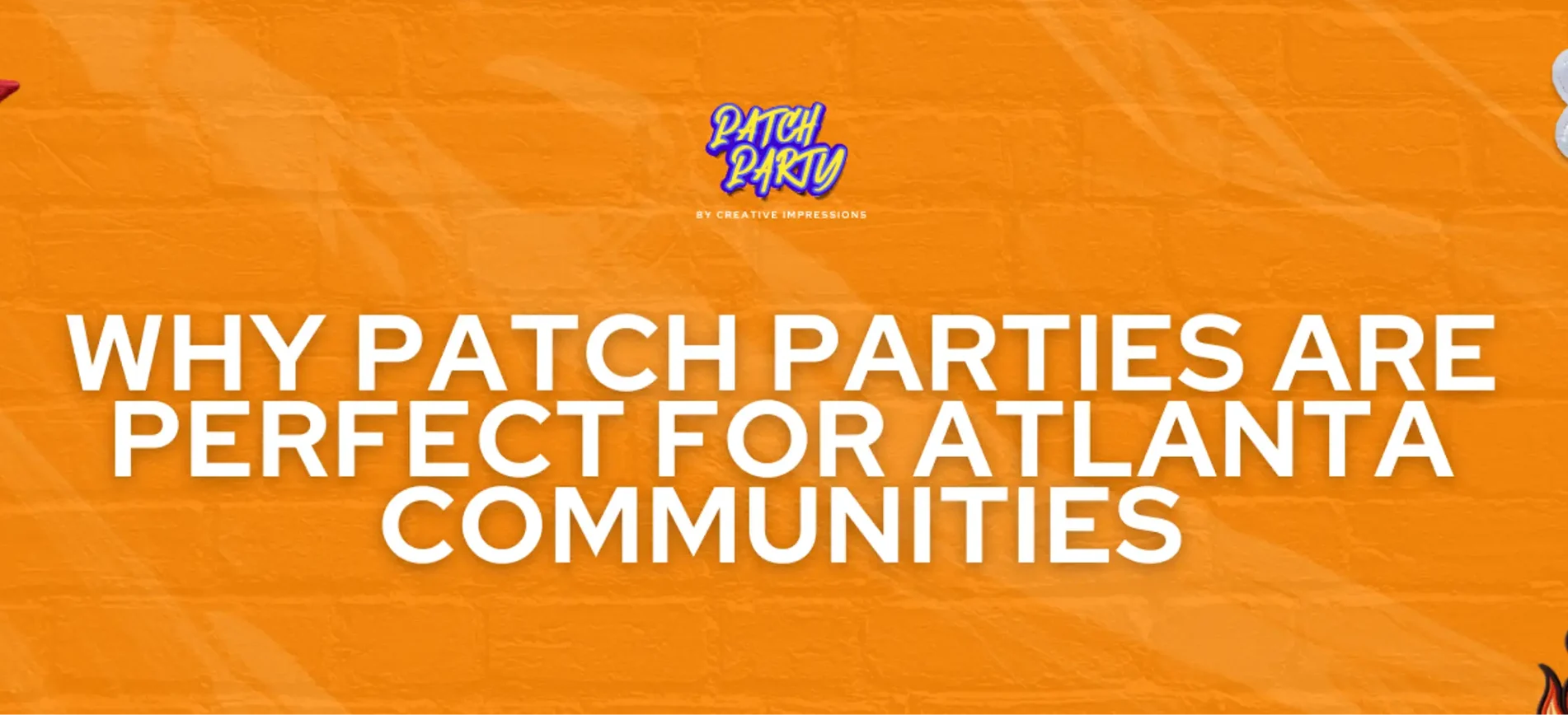 Why Patch Parties are Perfect for Atlanta Communities